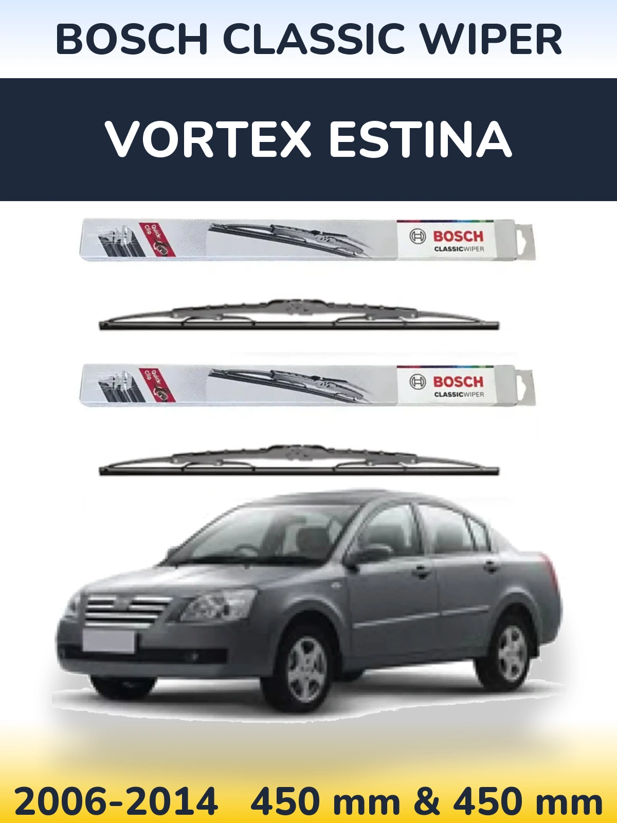 Комплект передніх щіток BOSCH Classic Wiper 450 & 450 мм для Vortex Estina 2006-2014