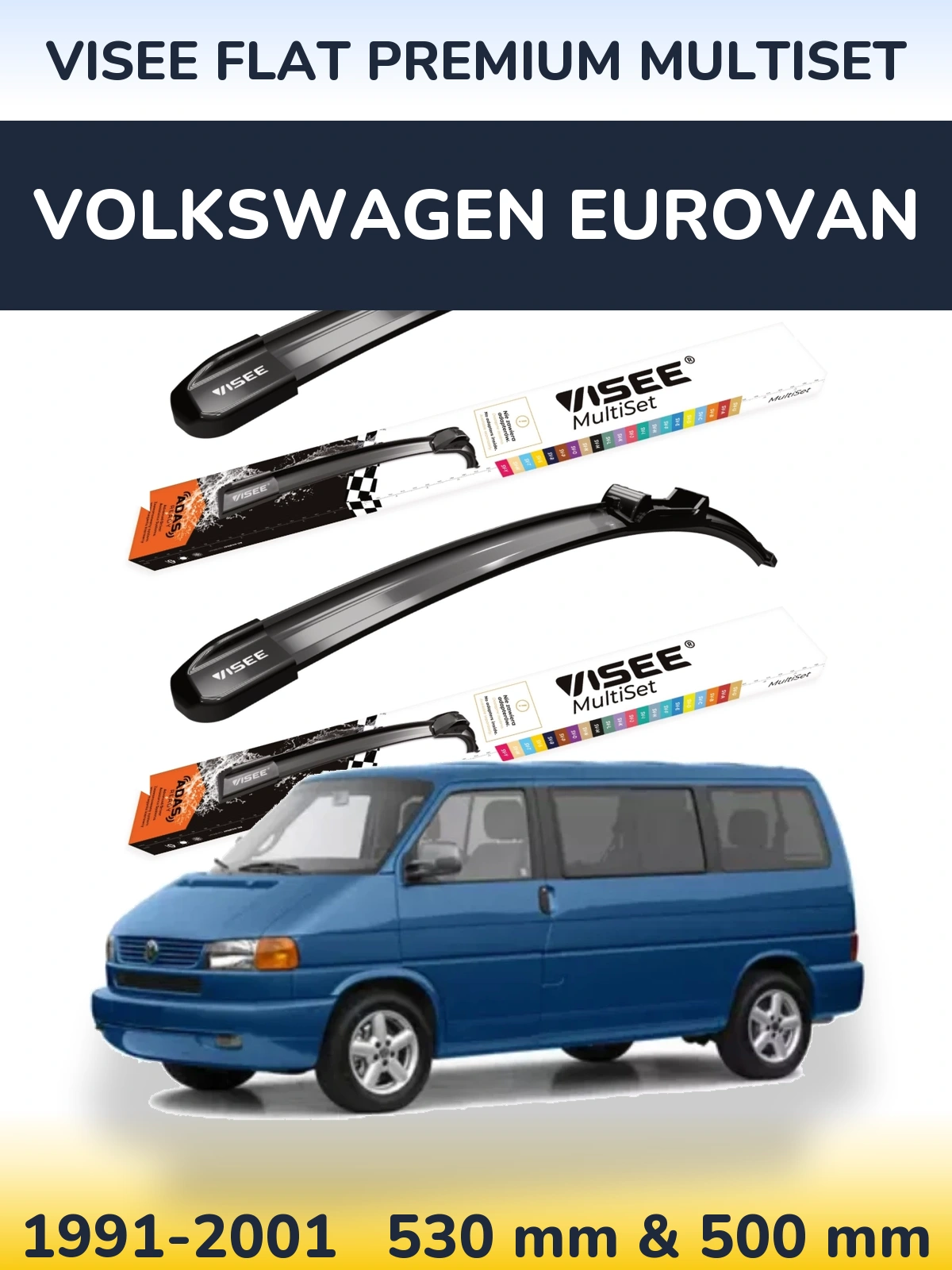 Комплект передніх щіток VISEE FLAT PREMIUM MultiSet 530 & 500 мм для Volkswagen Eurovan 1991-2001