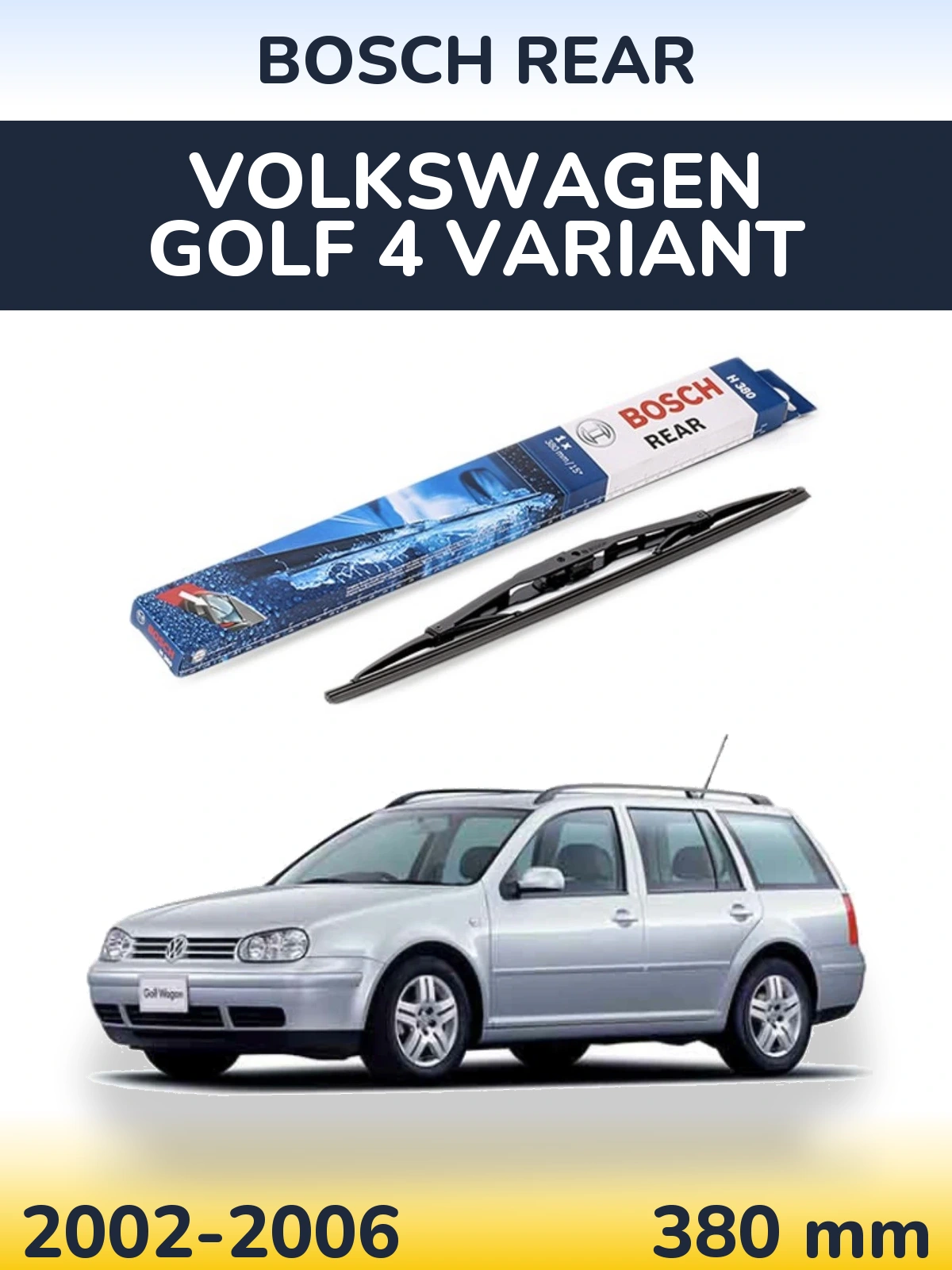 Rear wiper blade BOSCH Rear 380 mm for Volkswagen Golf 4 Variant 2002-2006