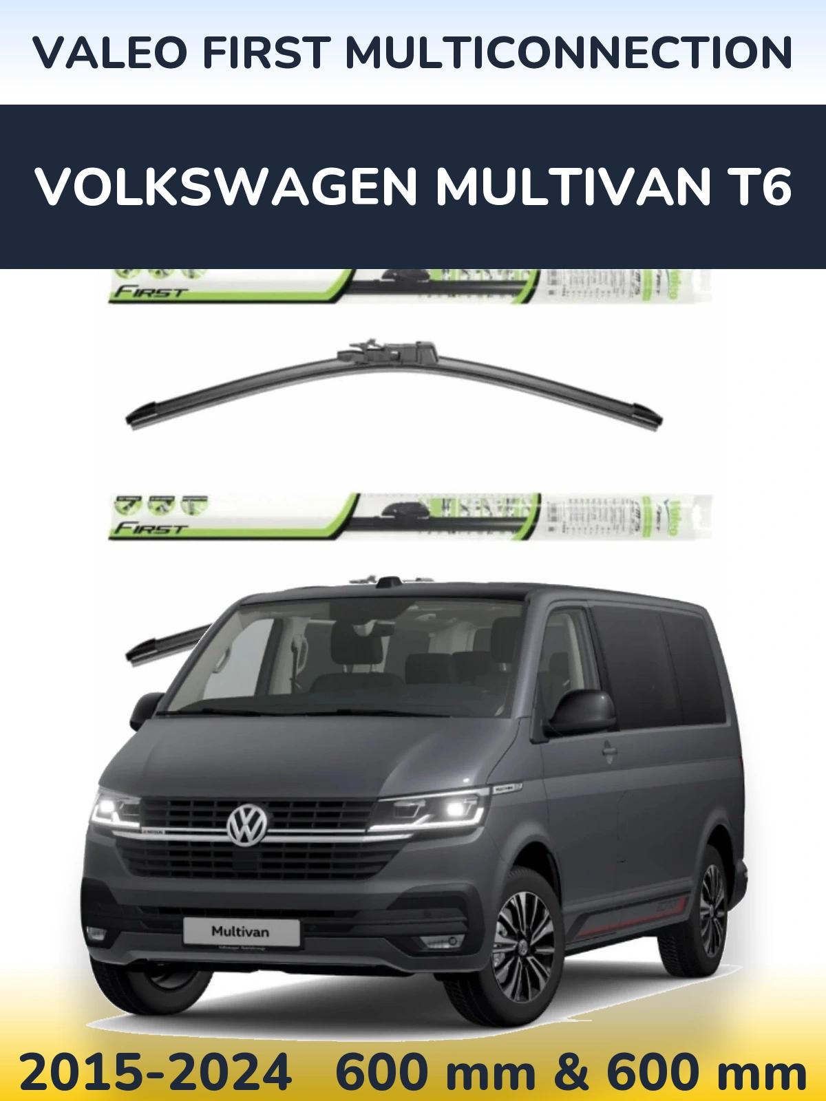 Torkarblad Valeo First MultiConnection för Volkswagen Multivan T6