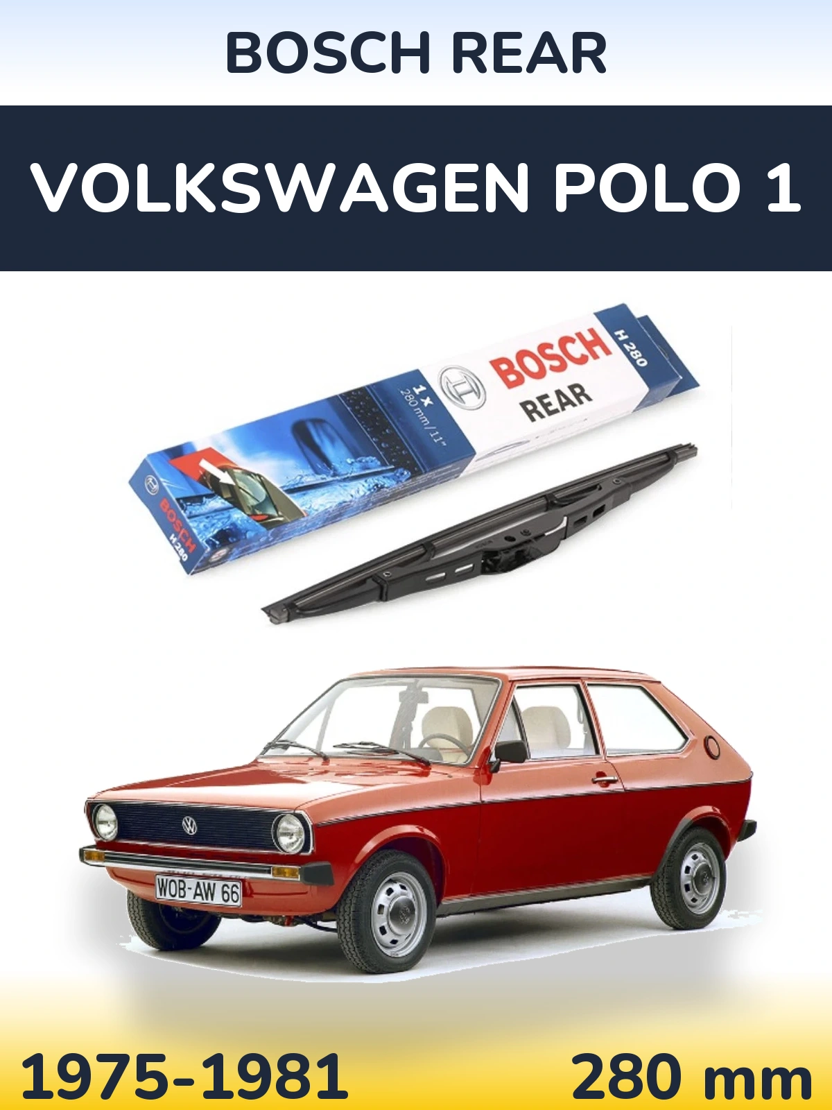Torkarblad BOSCH Rear för Volkswagen Polo 1