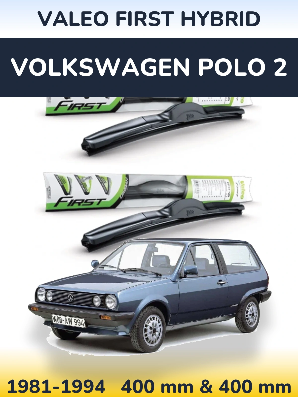Torkarblad Valeo First Hybrid för Volkswagen Polo 2