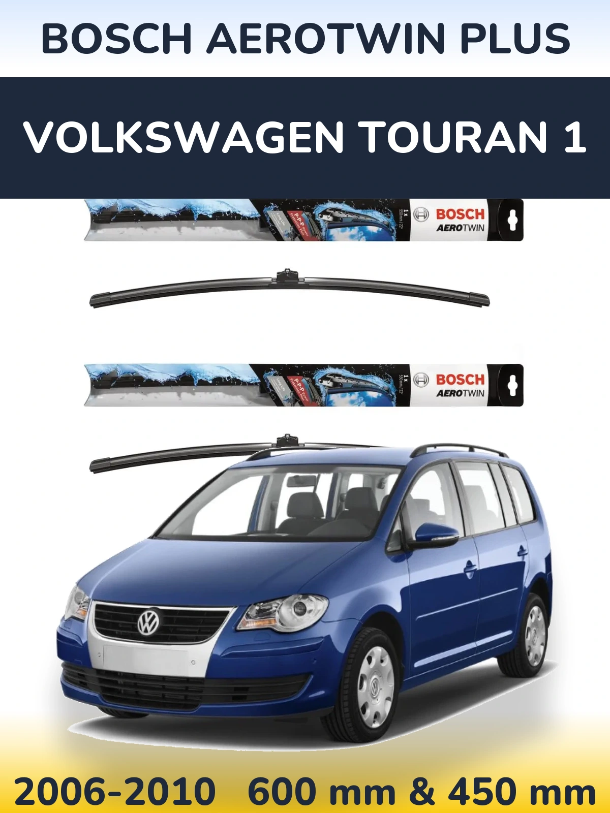 Torkarblad BOSCH AeroTwin Plus för Volkswagen Touran 1
