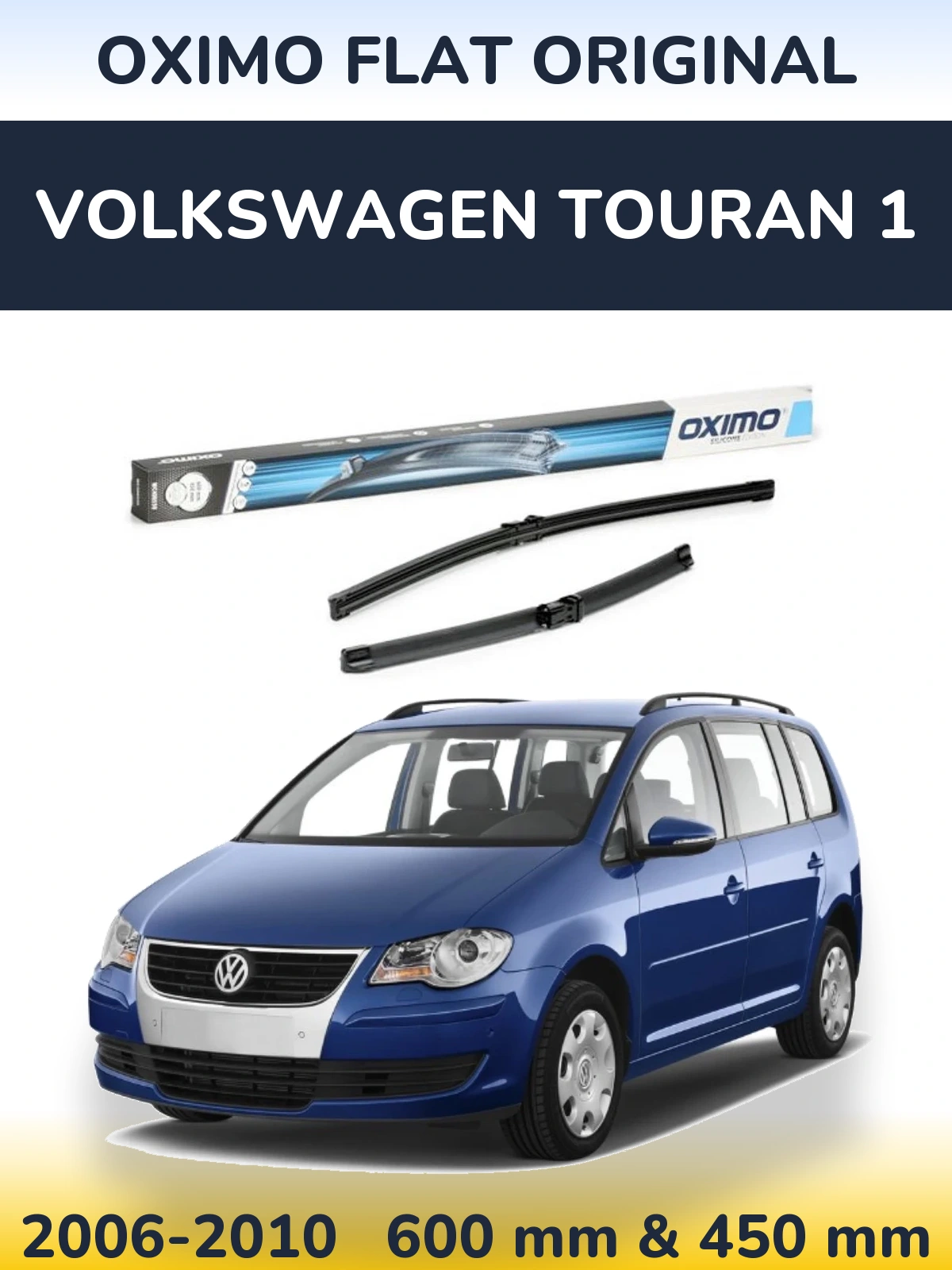 Torkarblad Oximo Flat Original för Volkswagen Touran 1