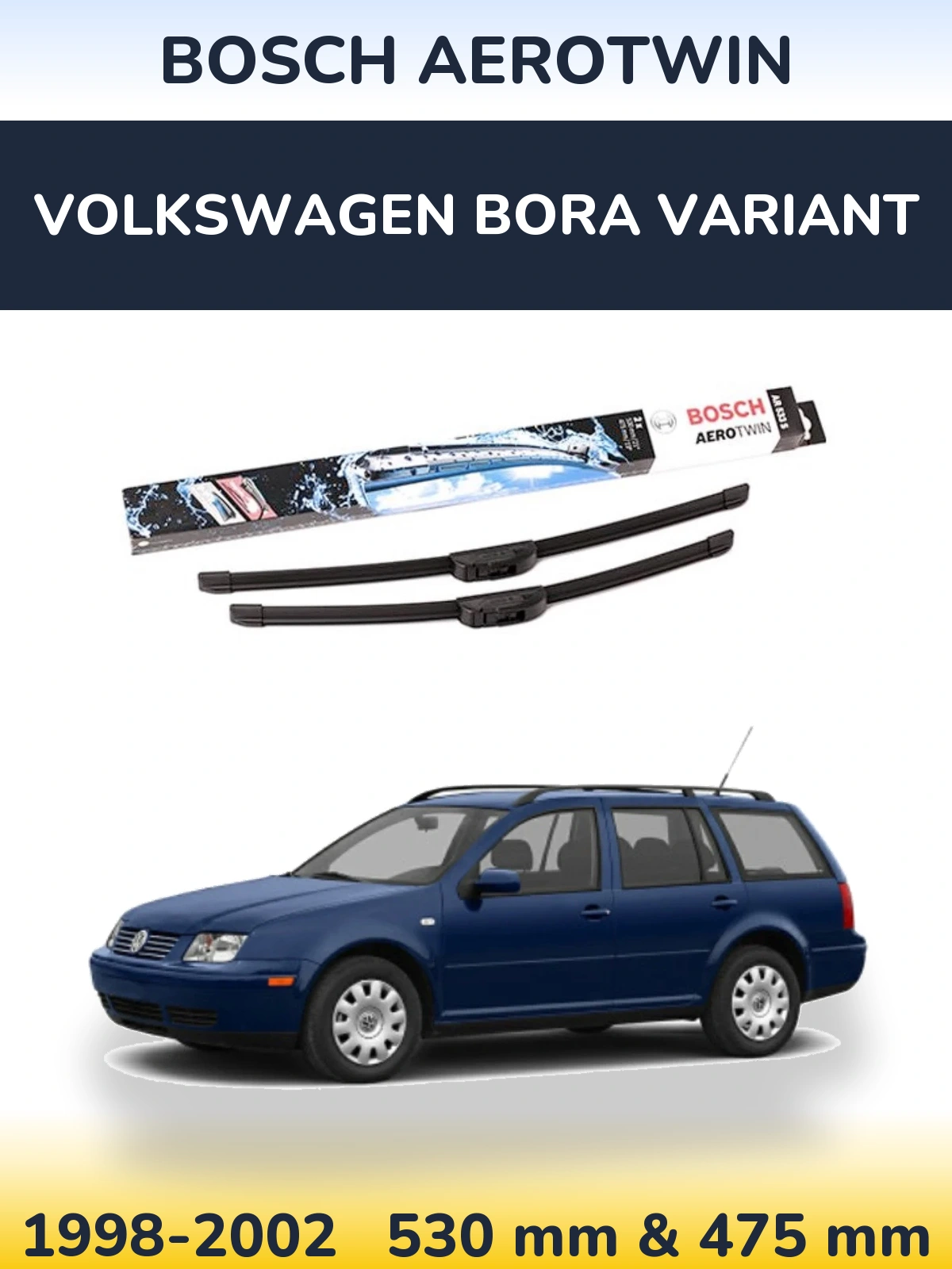 Torkarblad BOSCH AeroTwin för Volkswagen Bora Variant