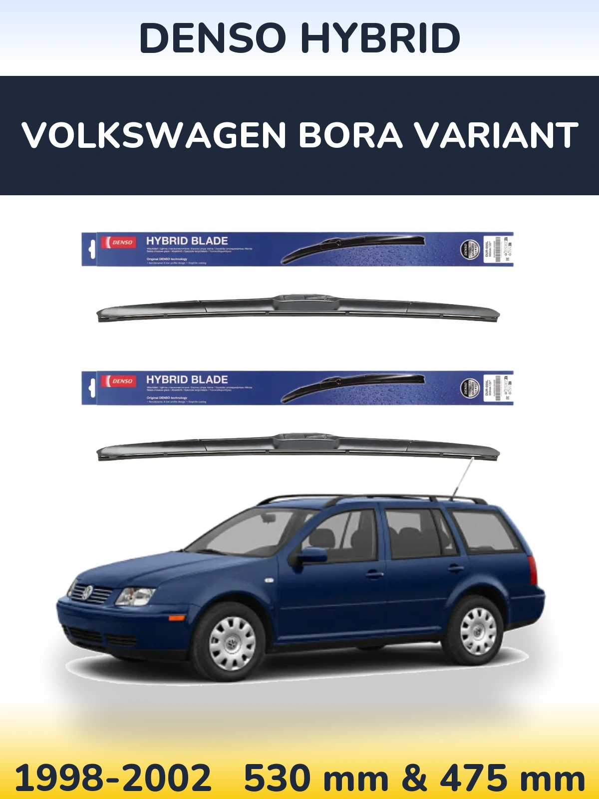 Комплект передних дворников Denso Hybrid 530 & 475 мм для Volkswagen Bora Variant 1998-2002