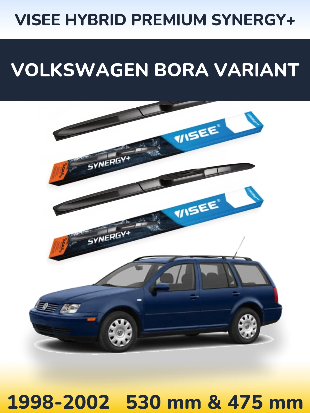 Torkarblad VISEE HYBRID PREMIUM SYNERGY+ för Volkswagen Bora Variant