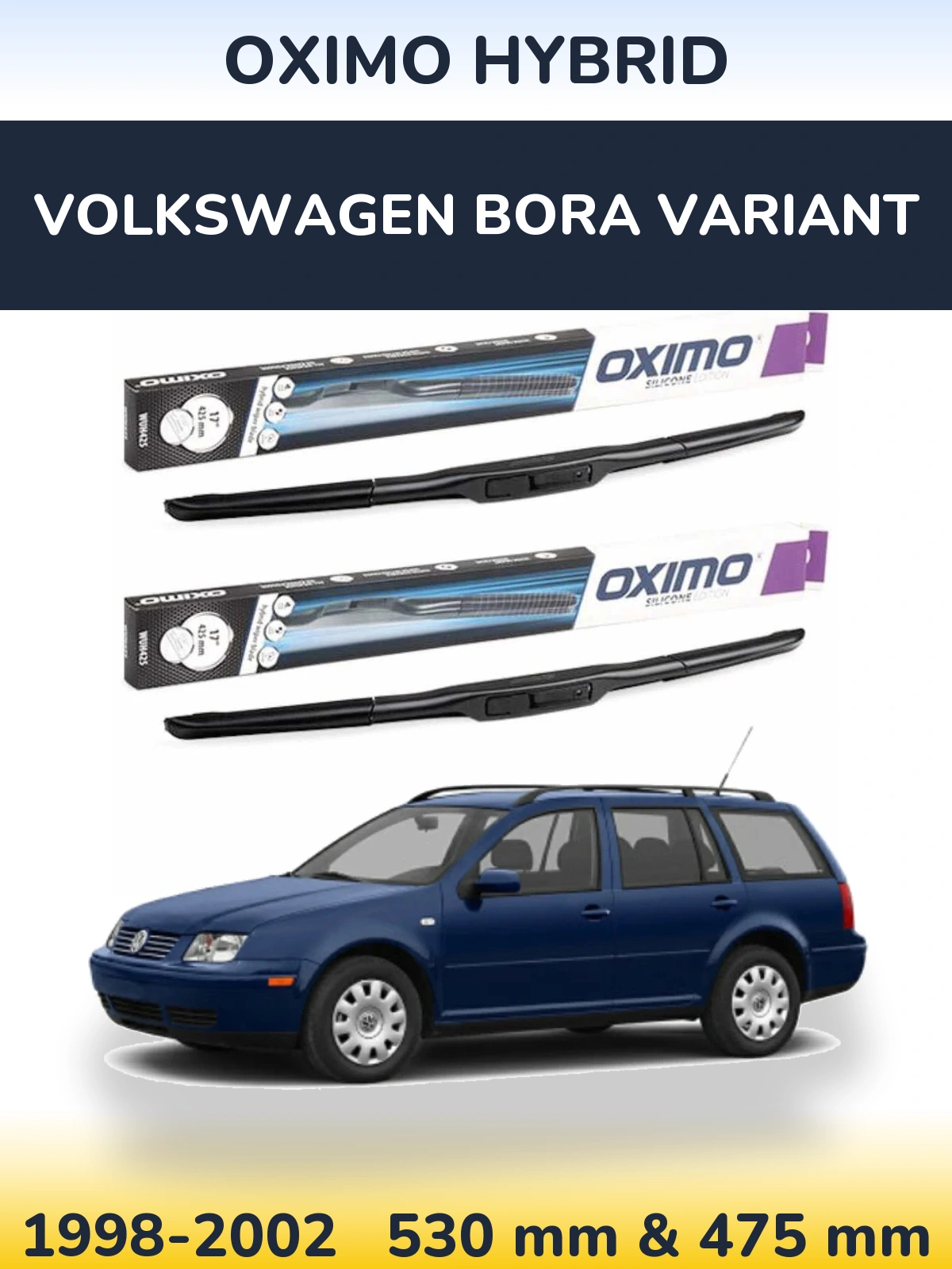 Torkarblad Oximo Hybrid för Volkswagen Bora Variant