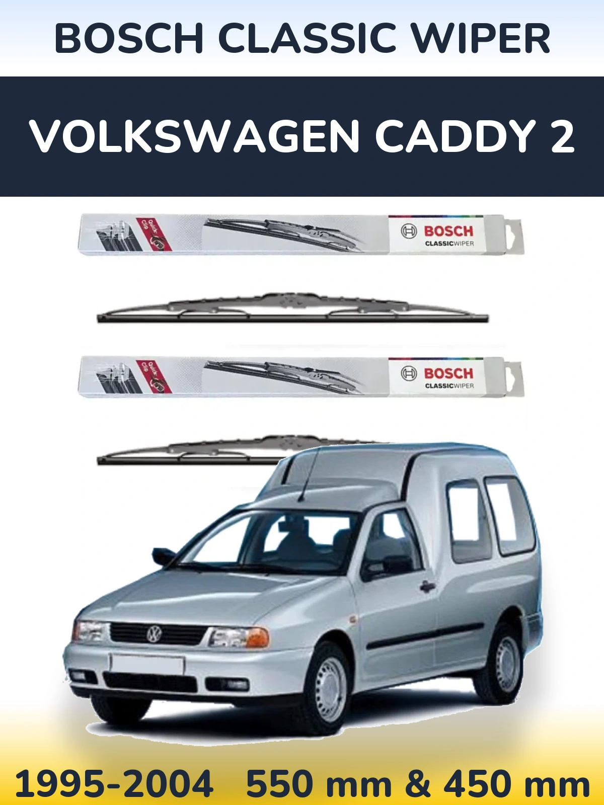 Комплект передних дворников BOSCH Classic Wiper 550 & 450 мм для Volkswagen Caddy 2 1995-2004