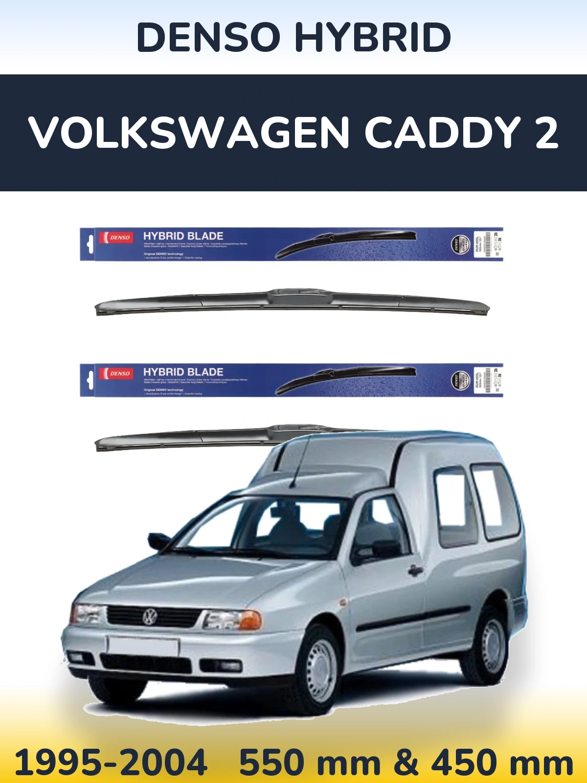 Комплект передних дворников Denso Hybrid 550 & 450 мм для Volkswagen Caddy 2 1995-2004