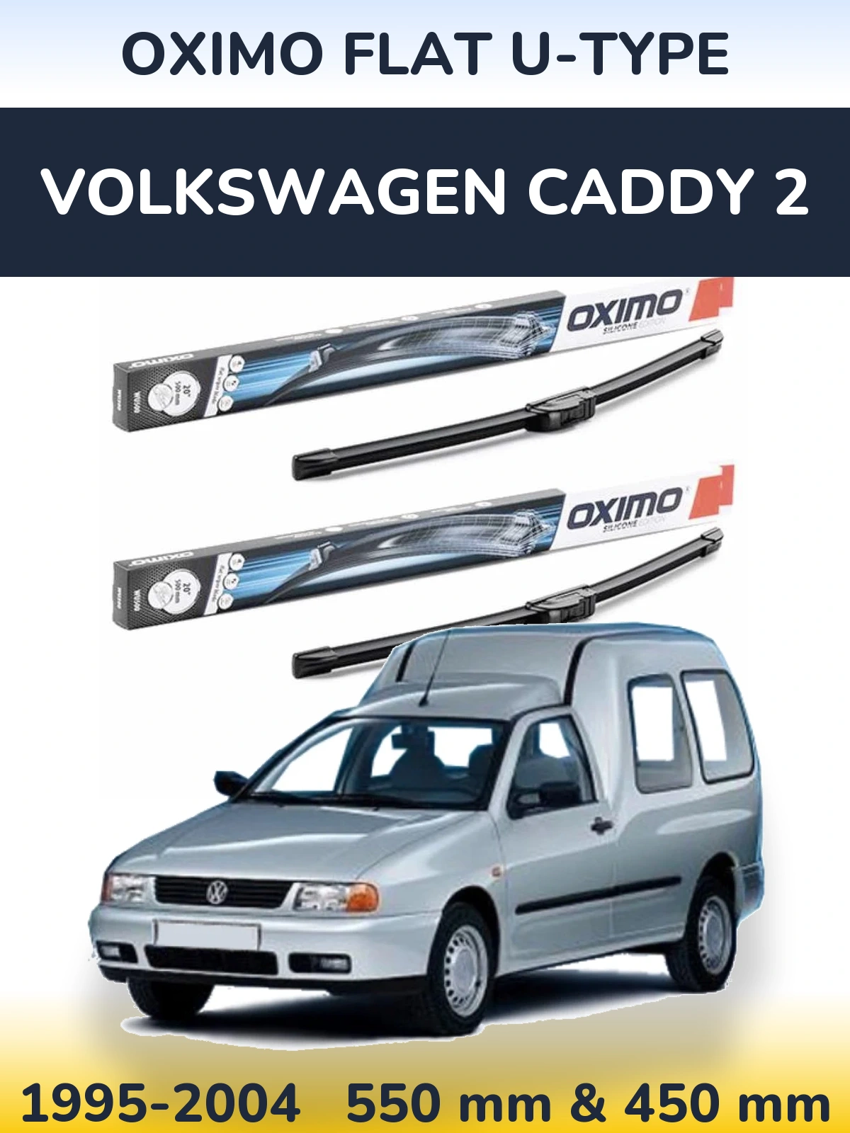 Комплект передніх щіток Oximo Flat U-type 550 & 450 мм для Volkswagen Caddy 2 1995-2004