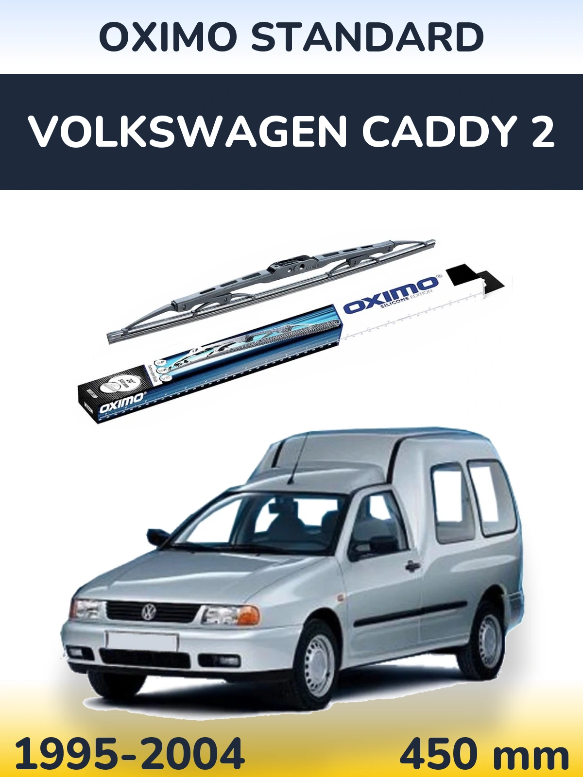 Torkarblad Oximo Standard för Volkswagen Caddy 2