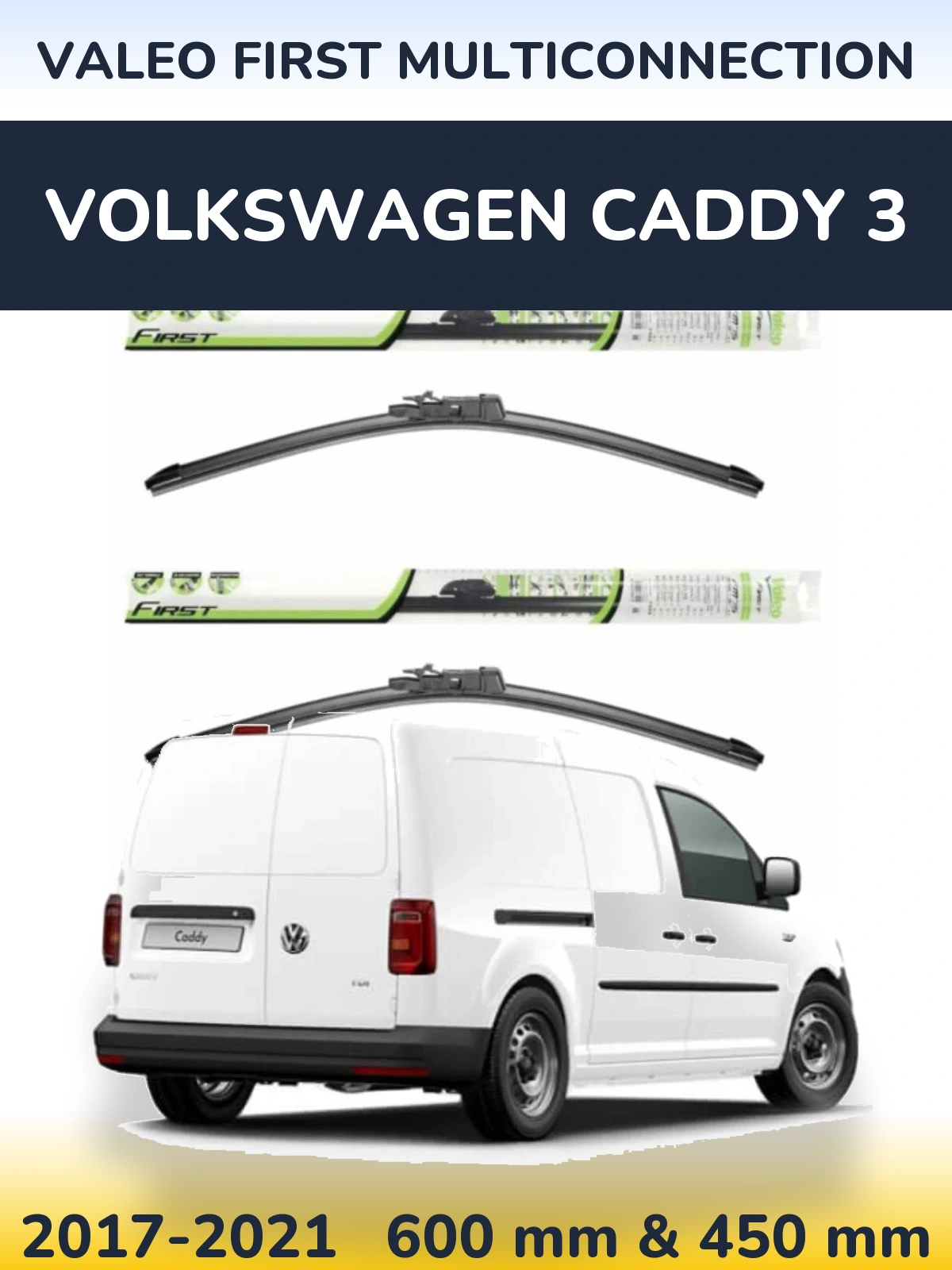 Torkarblad Valeo First MultiConnection för Volkswagen Caddy 3