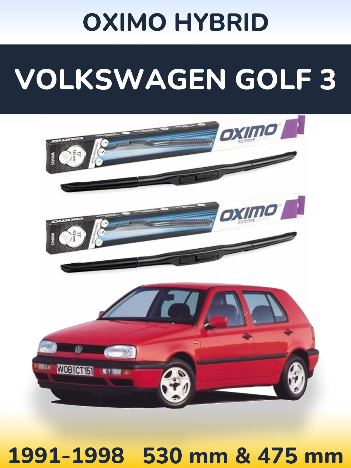 Комплект передніх щіток Oximo Hybrid 530 & 475 мм для Volkswagen Golf 3 1991-1998