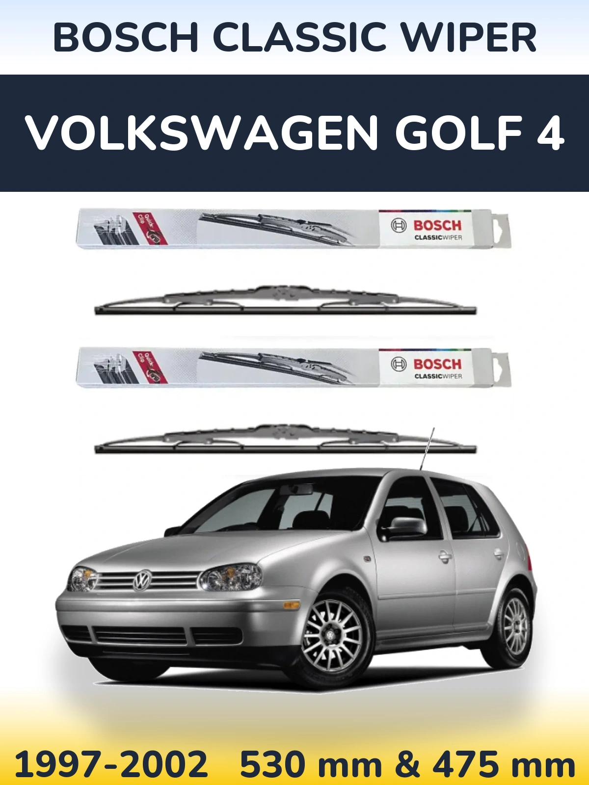 Комплект передніх щіток BOSCH Classic Wiper 530 & 475 мм для Volkswagen Golf 4 1997-2002
