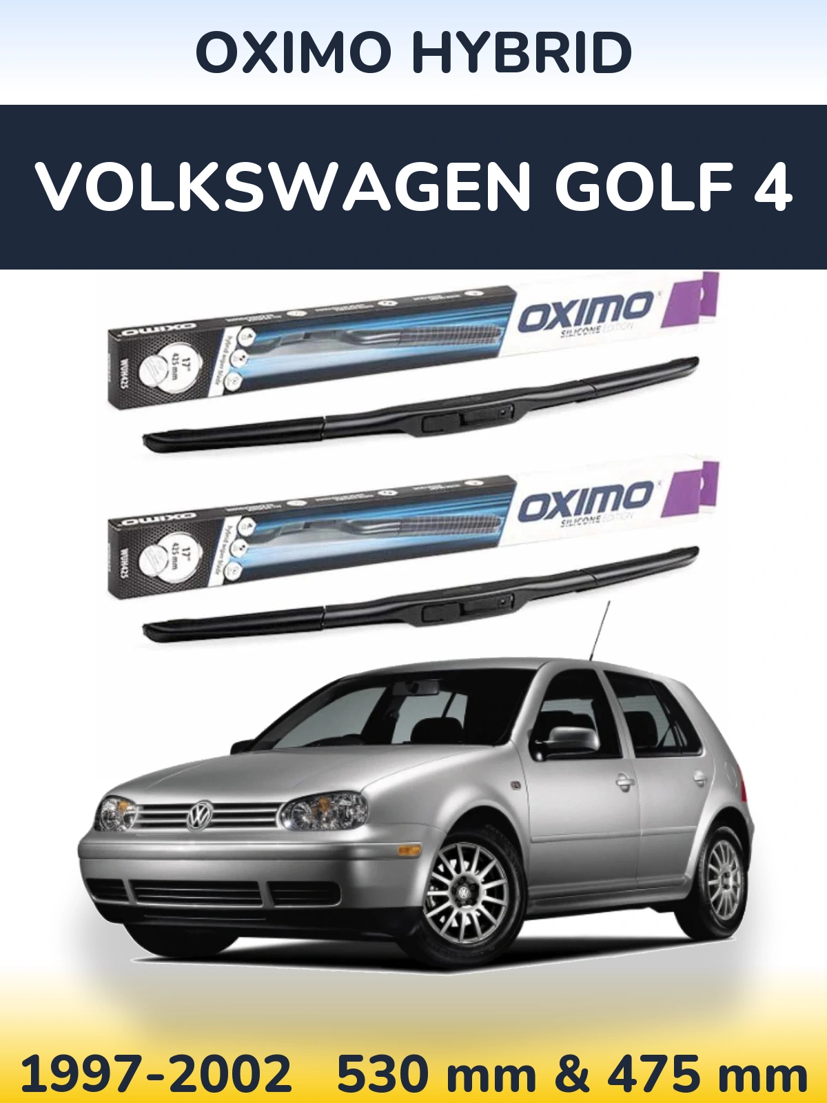 Комплект передніх щіток Oximo Hybrid 530 & 475 мм для Volkswagen Golf 4 1997-2002