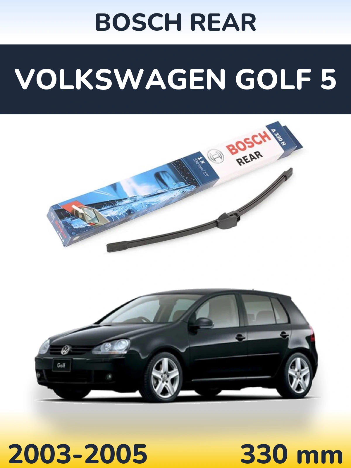 Torkarblad BOSCH Rear för Volkswagen Golf 5