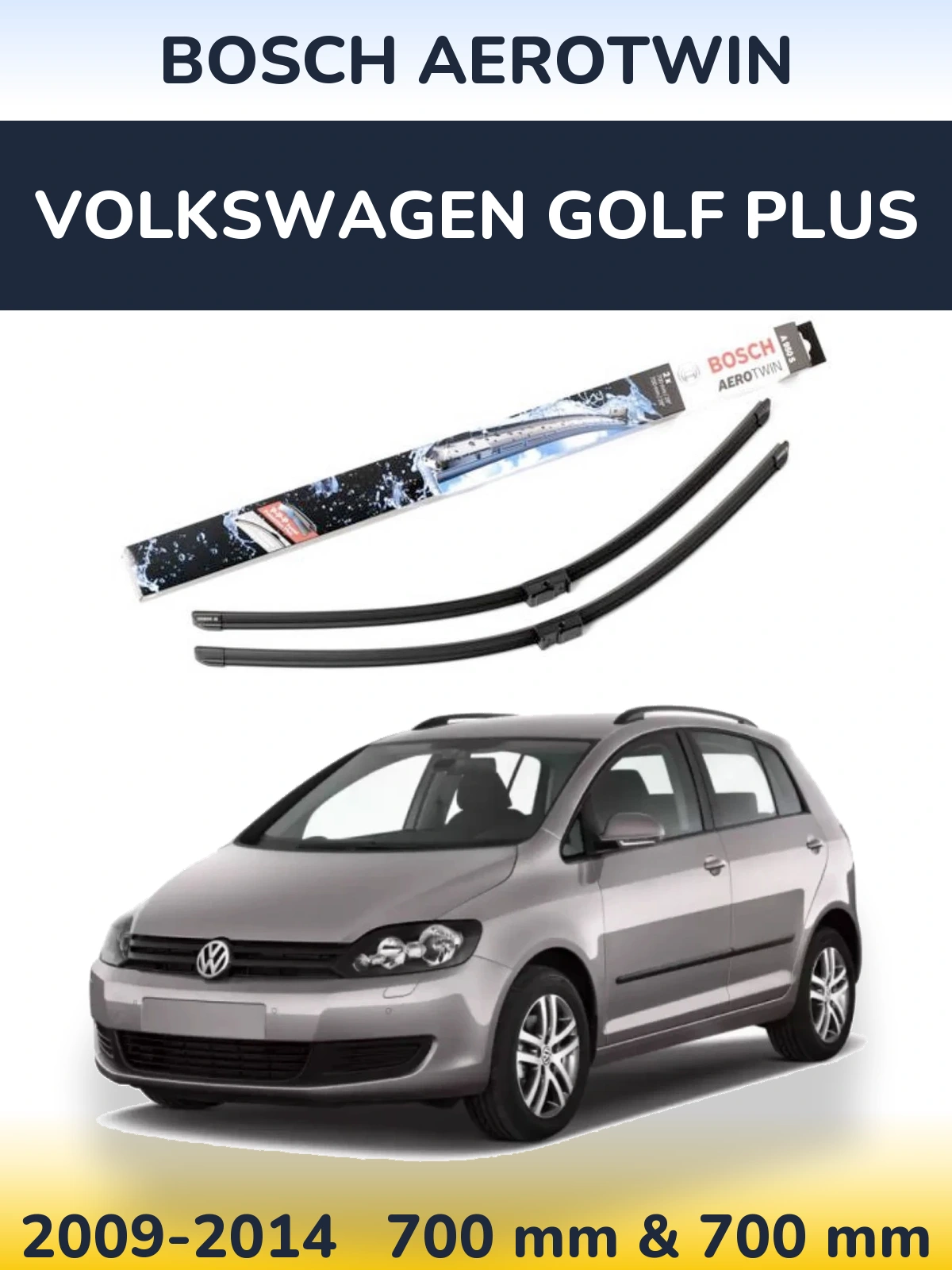 Комплект передних дворников BOSCH AeroTwin 700 & 700 мм для Volkswagen Golf Plus 2009-2014
