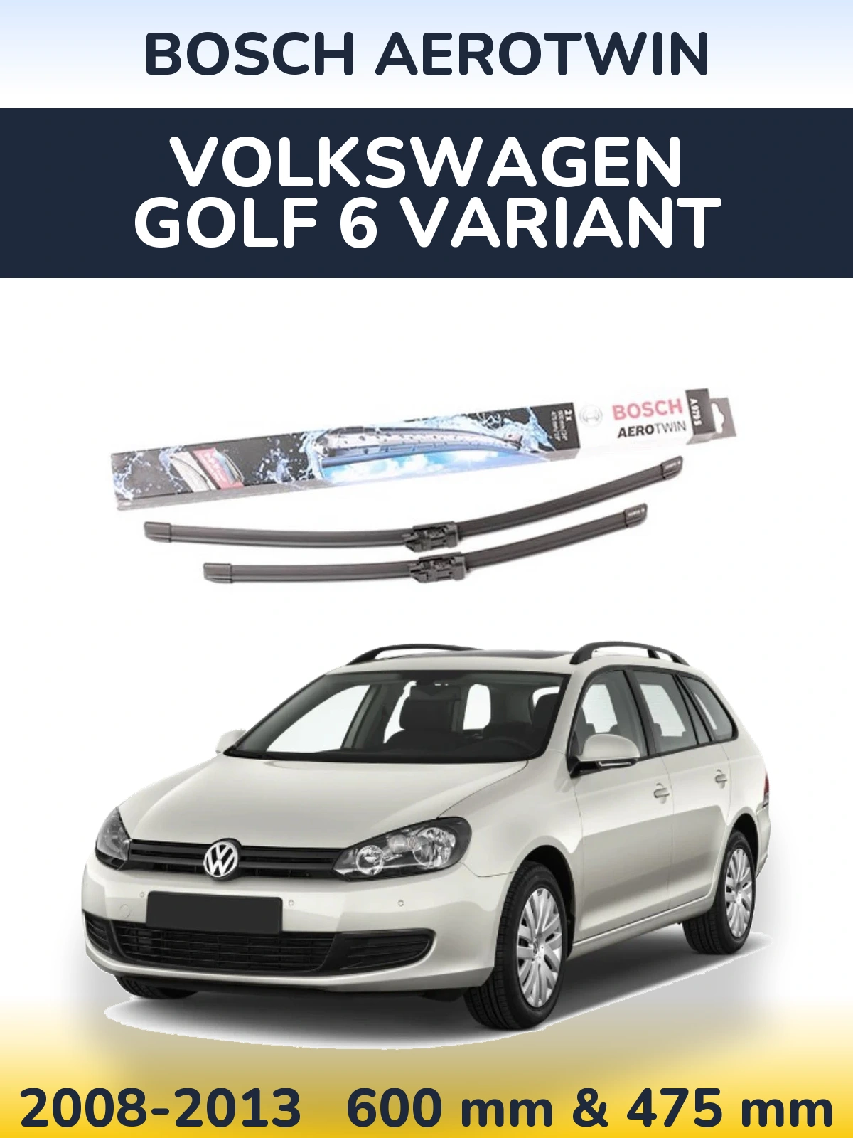 Комплект передніх щіток BOSCH AeroTwin 600 & 475 мм для Volkswagen Golf 6 Variant 2008-2013