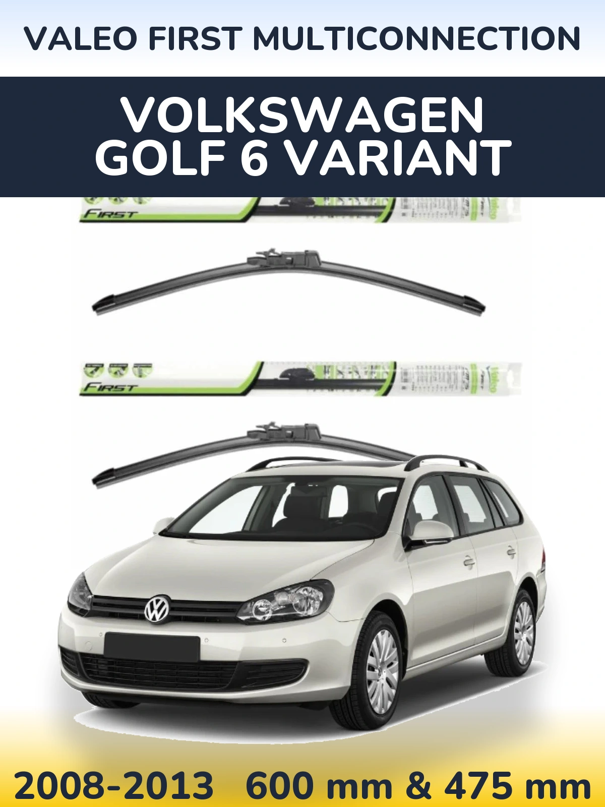 Комплект передніх щіток Valeo First MultiConnection 600 & 475 мм для Volkswagen Golf 6 Variant 2008-2013