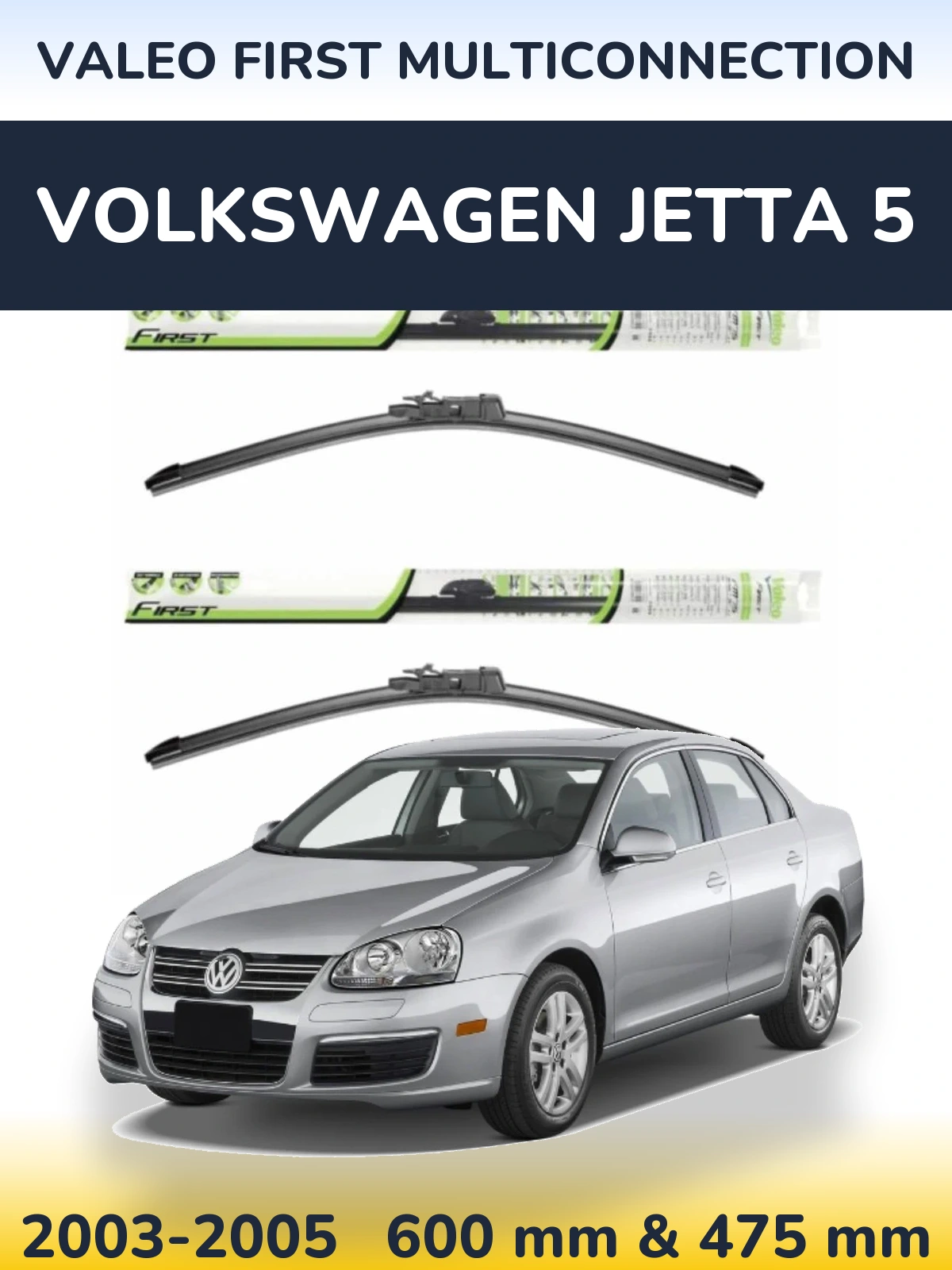 Torkarblad Valeo First MultiConnection för Volkswagen Jetta 5