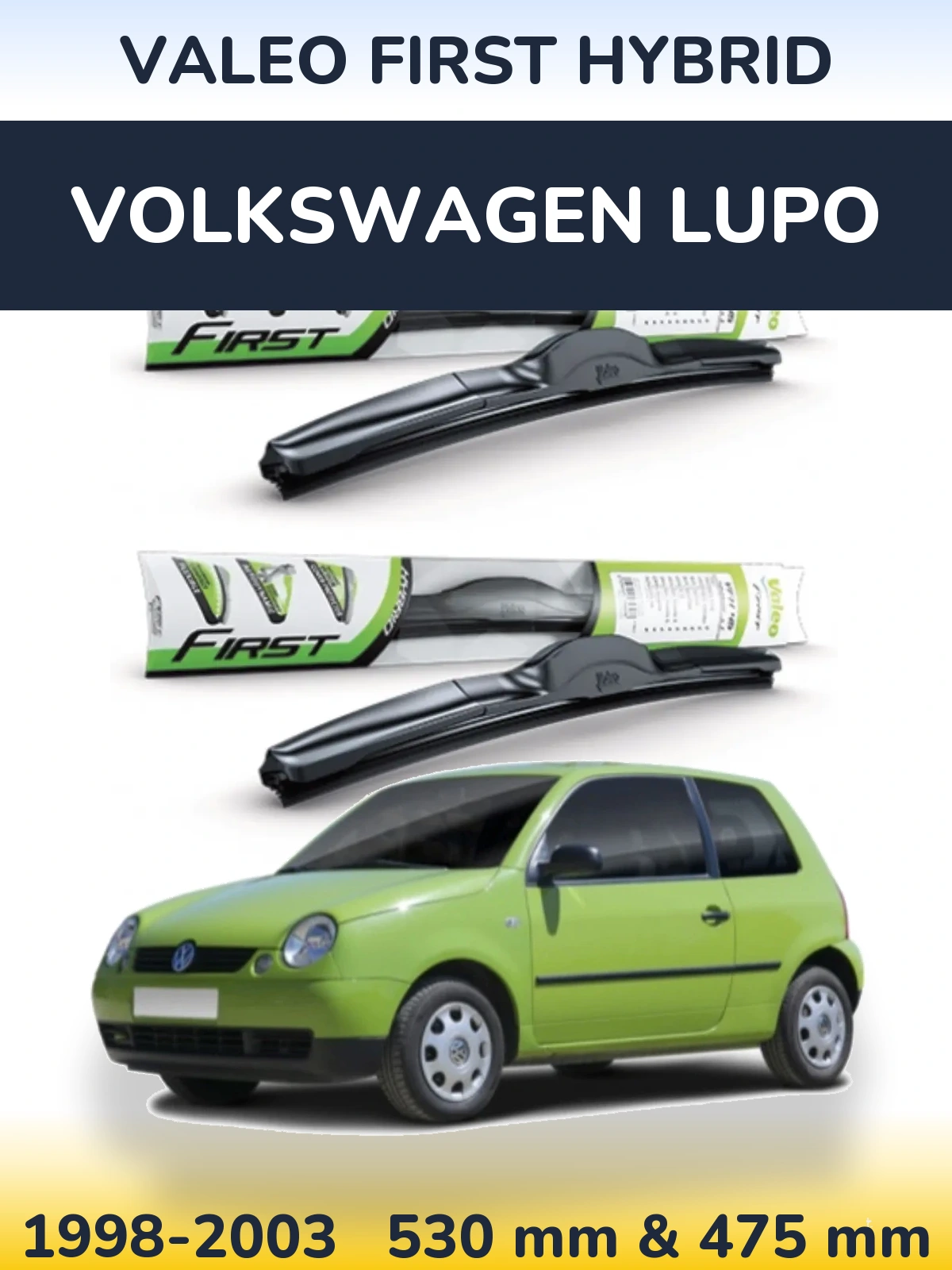Torkarblad Valeo First Hybrid för Volkswagen Lupo