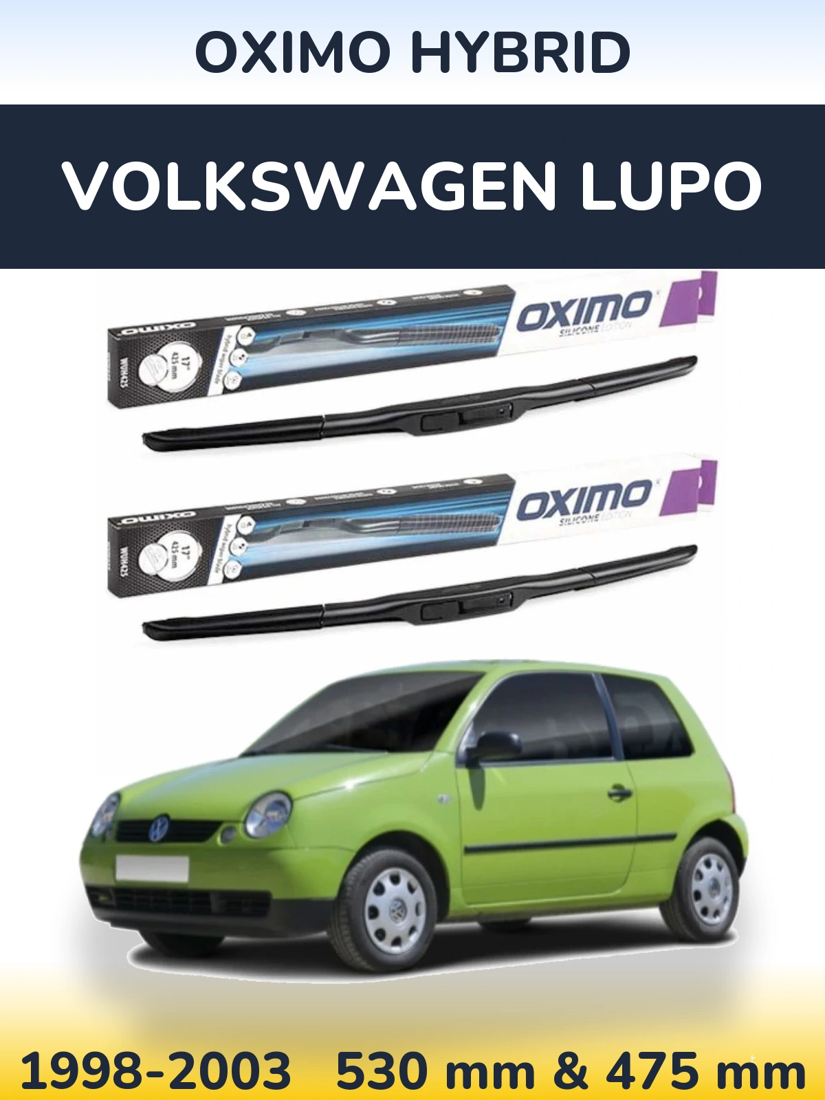 Torkarblad Oximo Hybrid för Volkswagen Lupo