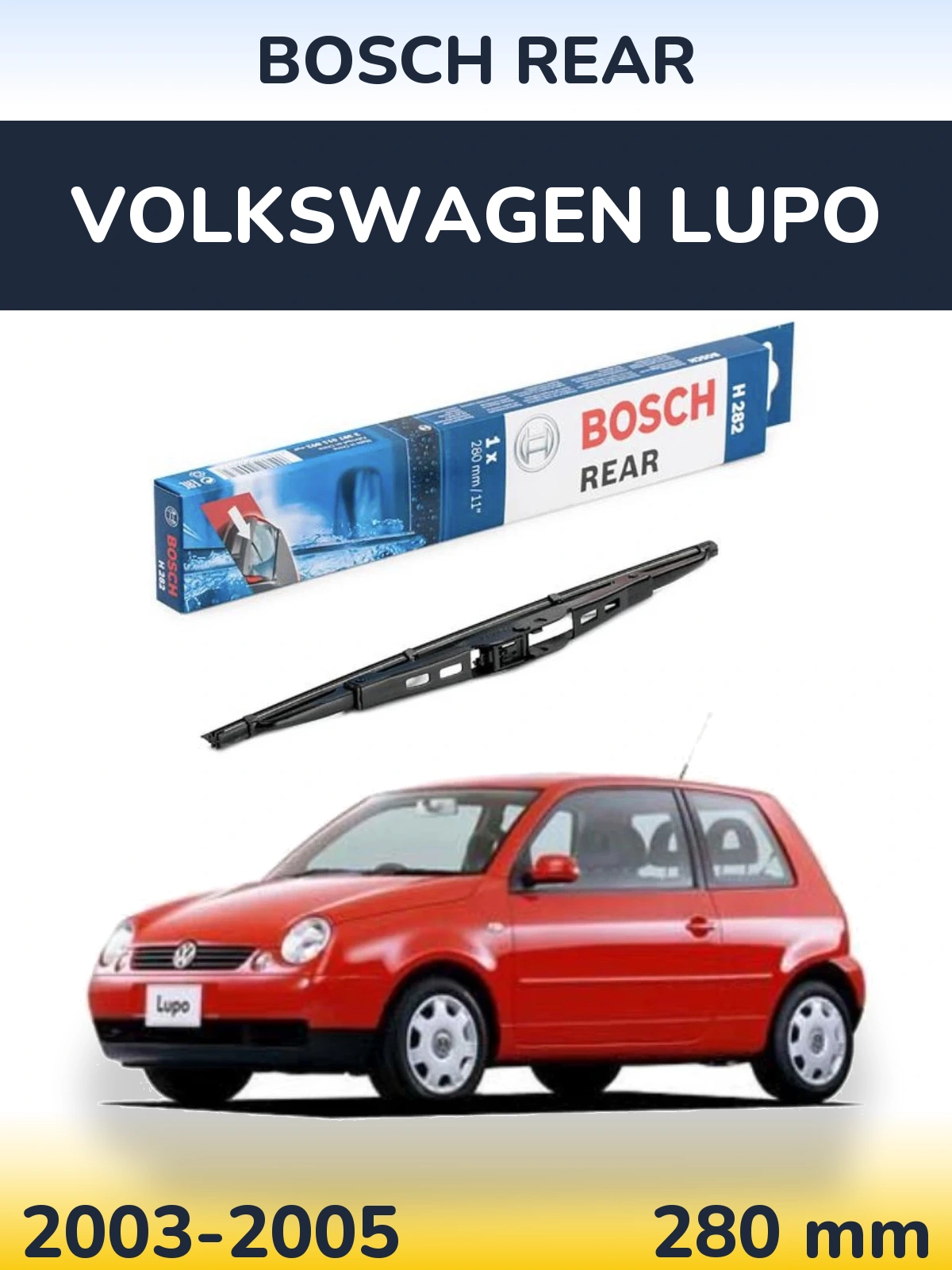 Torkarblad BOSCH Rear för Volkswagen Lupo