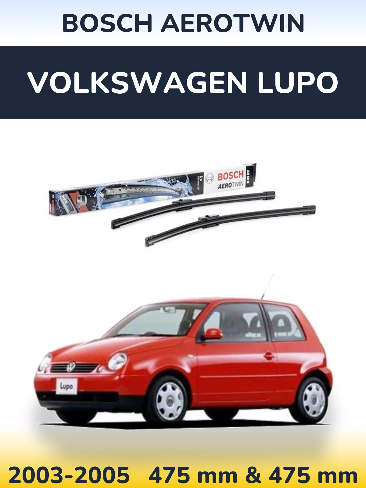 Комплект передних дворников BOSCH AeroTwin 475 & 475 мм для Volkswagen Lupo 2003-2005