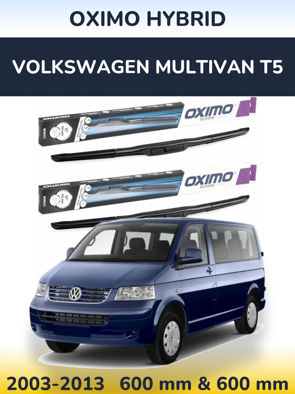 Torkarblad Oximo Hybrid för Volkswagen Multivan T5
