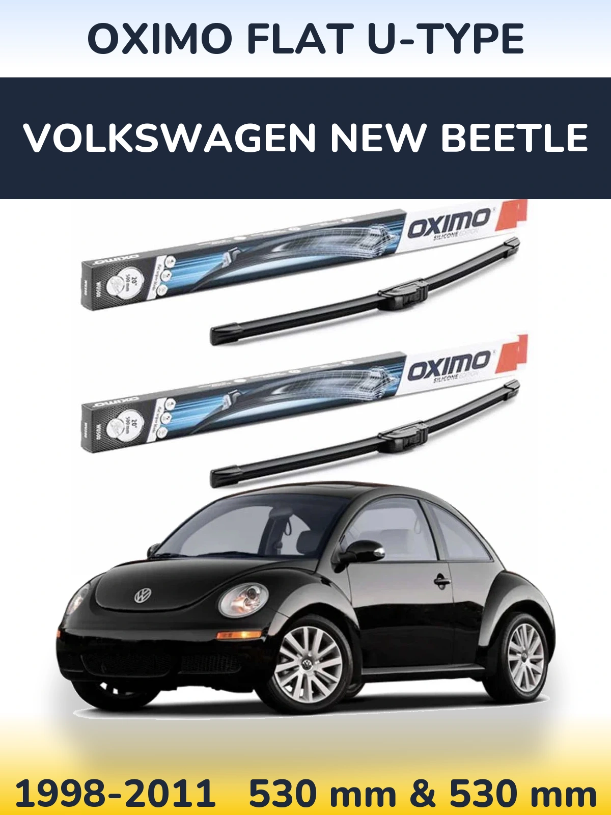 Комплект передних дворников Oximo Flat U-type 530 & 530 мм для Volkswagen New Beetle 1998-2011