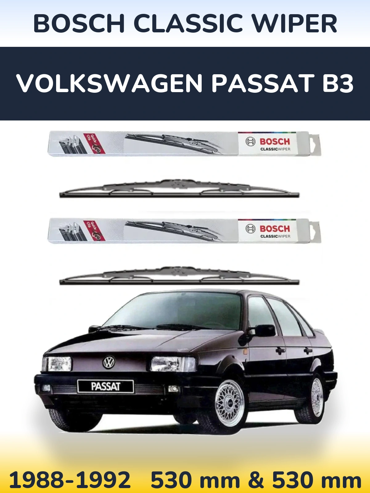 Front wiper blade set BOSCH Classic Wiper 530 & 530 mm for Volkswagen Passat B3 1988-1992