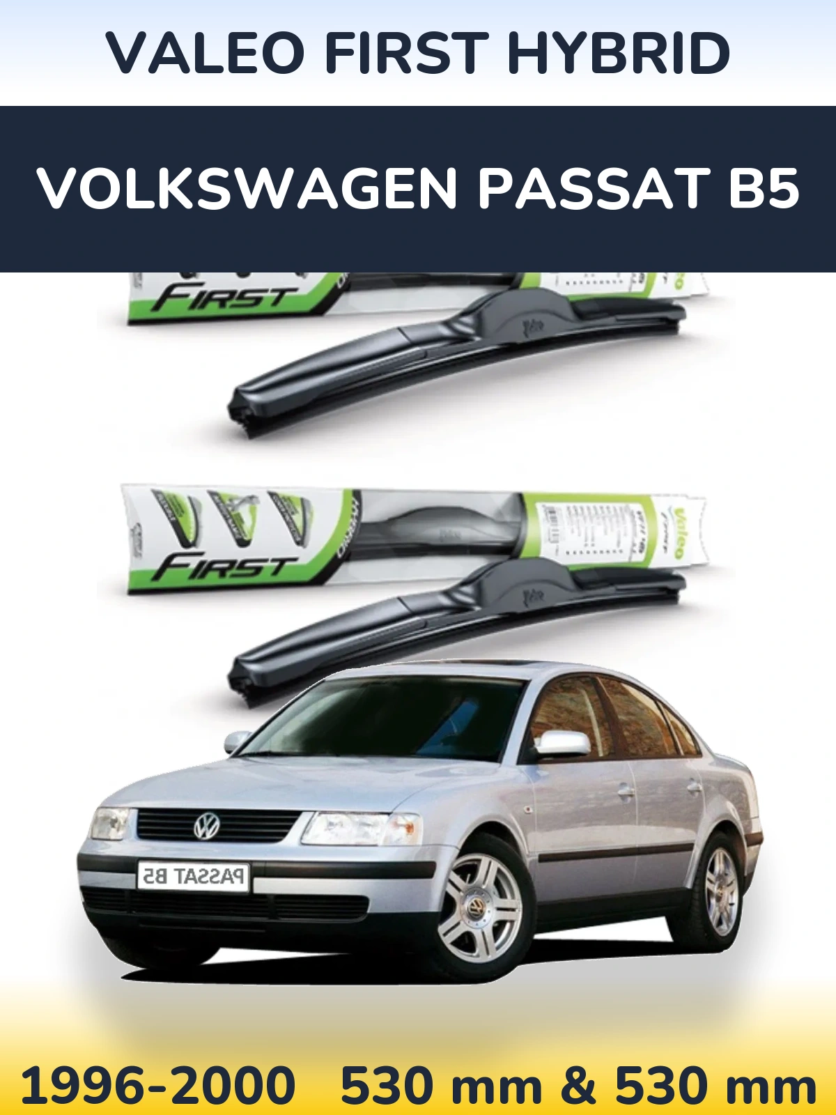 Torkarblad Valeo First Hybrid för Volkswagen Passat B5