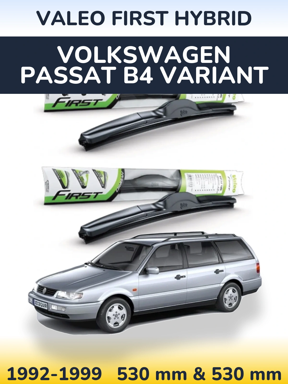 Torkarblad Valeo First Hybrid för Volkswagen Passat B4 Variant