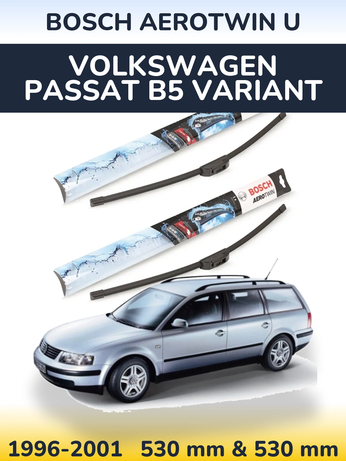 Torkarblad BOSCH AeroTwin U för Volkswagen Passat B5 Variant