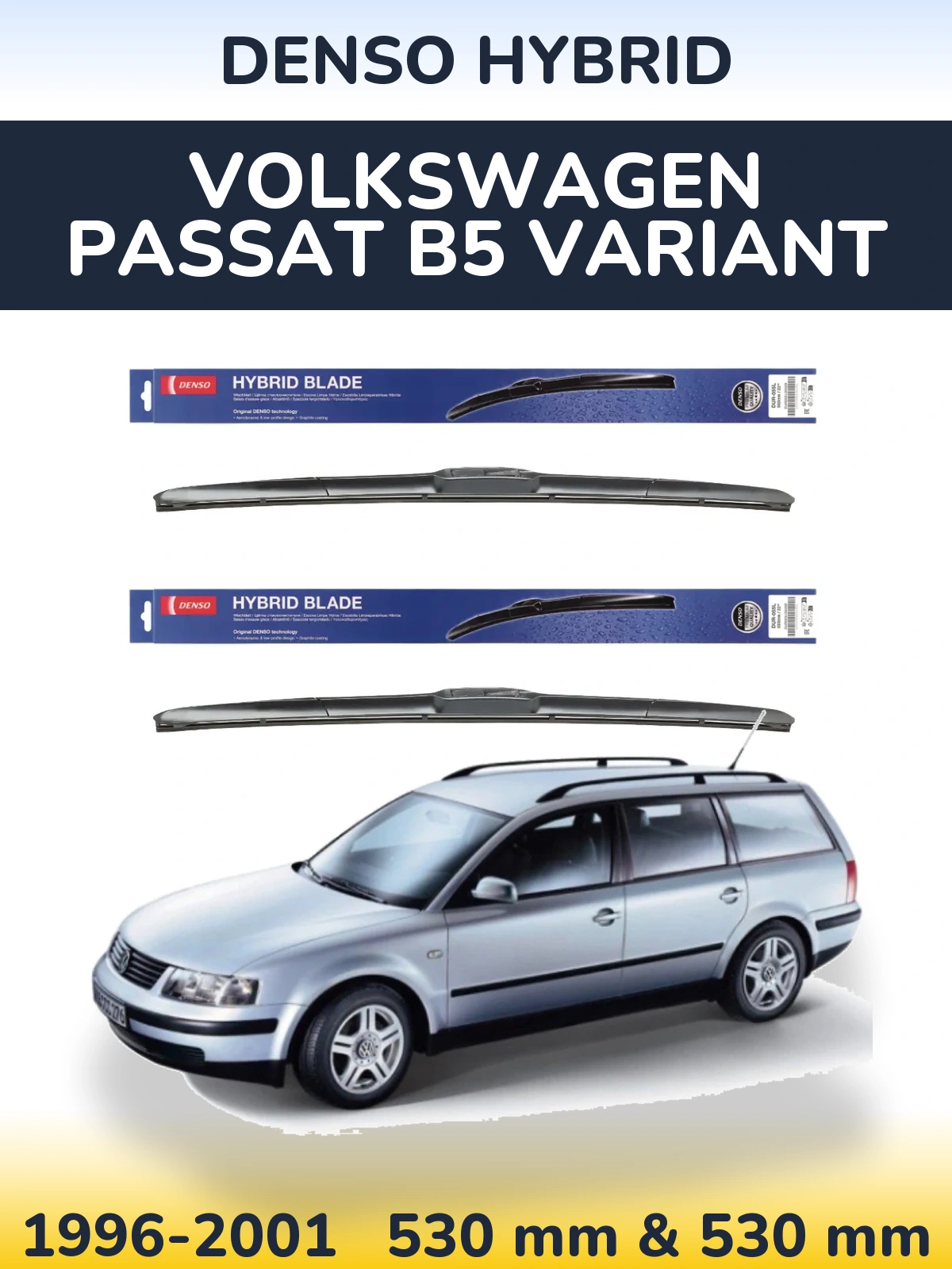 Torkarblad Denso Hybrid för Volkswagen Passat B5 Variant