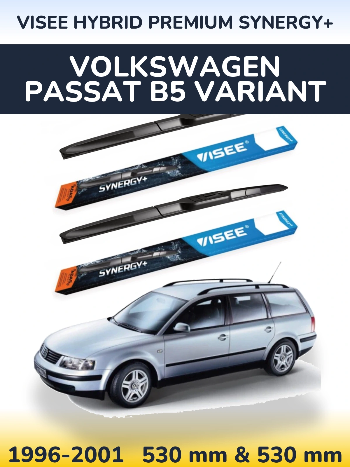 Torkarblad VISEE HYBRID PREMIUM SYNERGY+ för Volkswagen Passat B5 Variant
