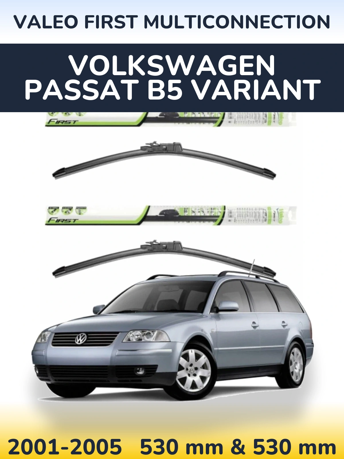 Torkarblad Valeo First MultiConnection för Volkswagen Passat B5 Variant