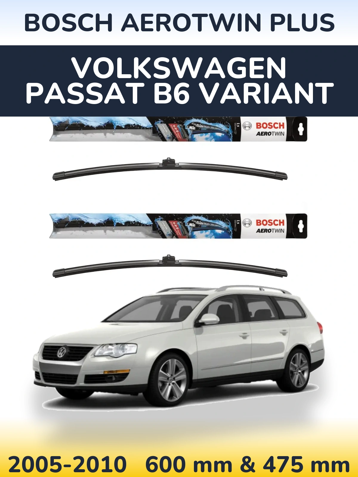 Torkarblad BOSCH AeroTwin Plus för Volkswagen Passat B6 Variant