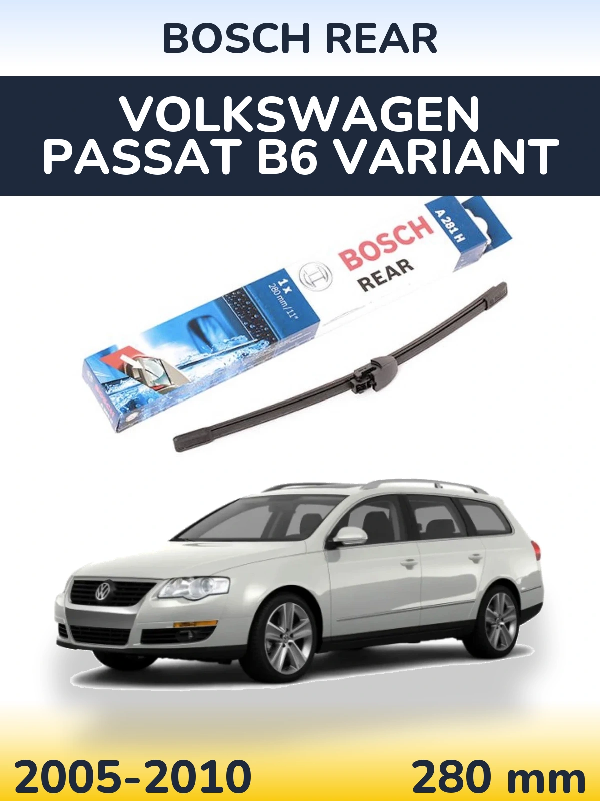 Torkarblad BOSCH Rear för Volkswagen Passat B6 Variant