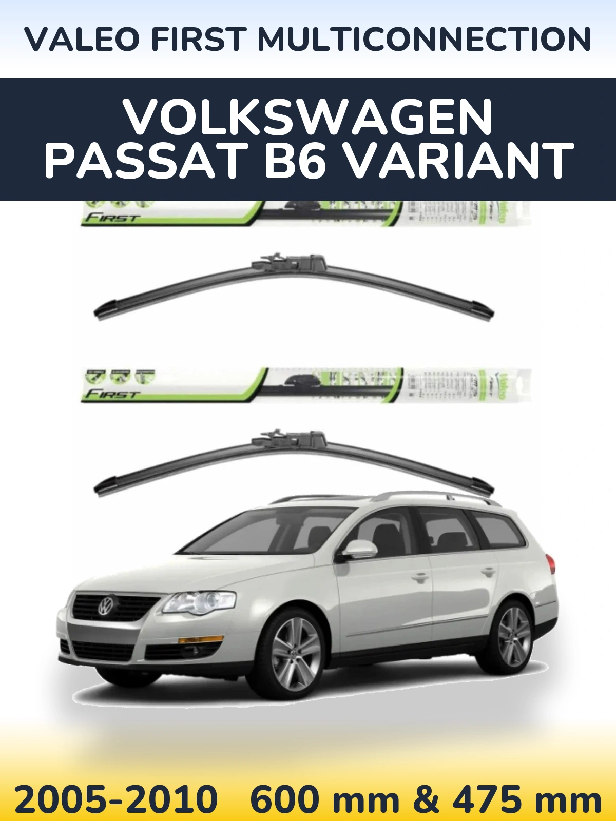 Torkarblad Valeo First MultiConnection för Volkswagen Passat B6 Variant