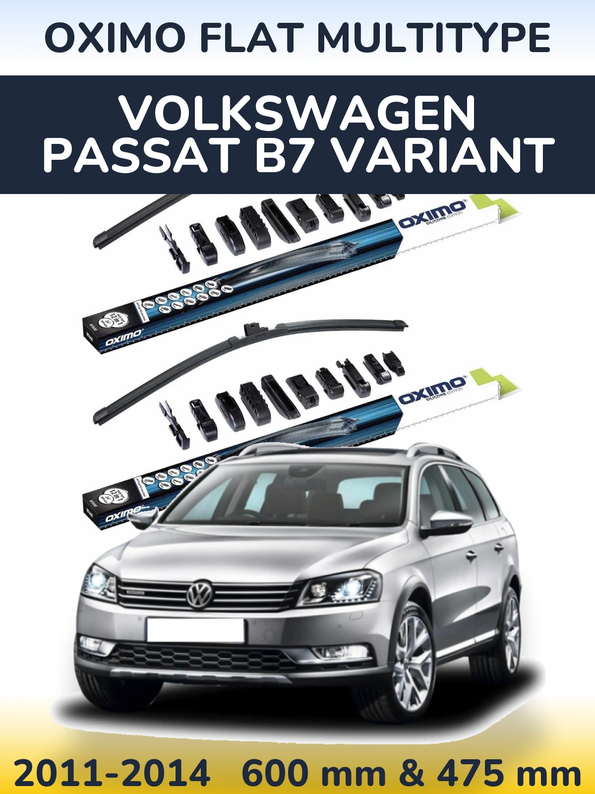Front wiper blade set Oximo Flat MultiTypee 600 & 475 mm for Volkswagen Passat B7 Variant 2011-2014