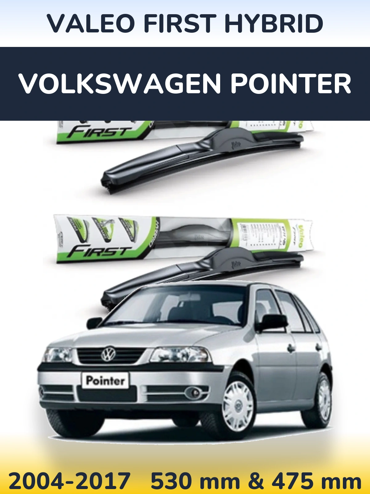 Комплект передних дворников Valeo First Hybrid 530 & 475 мм для Volkswagen Pointer 2004-2017