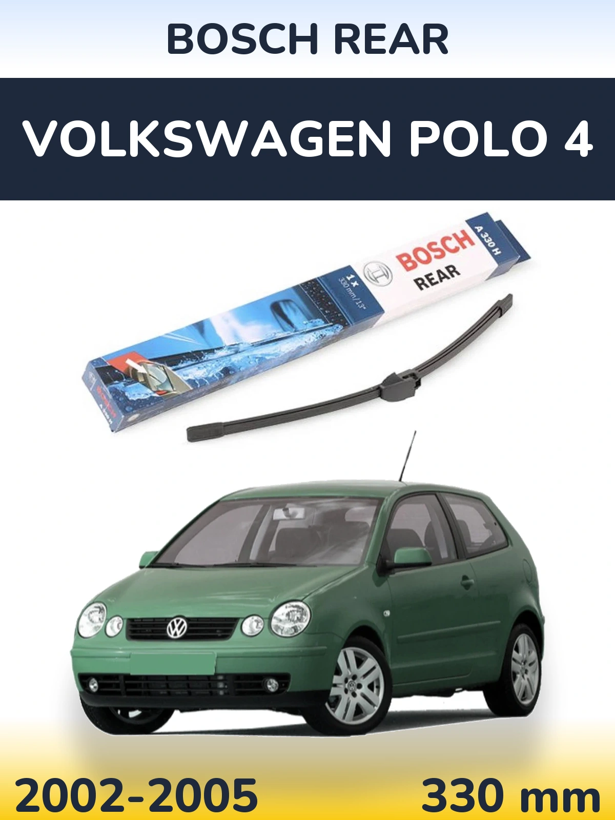 Torkarblad BOSCH Rear för Volkswagen Polo 4