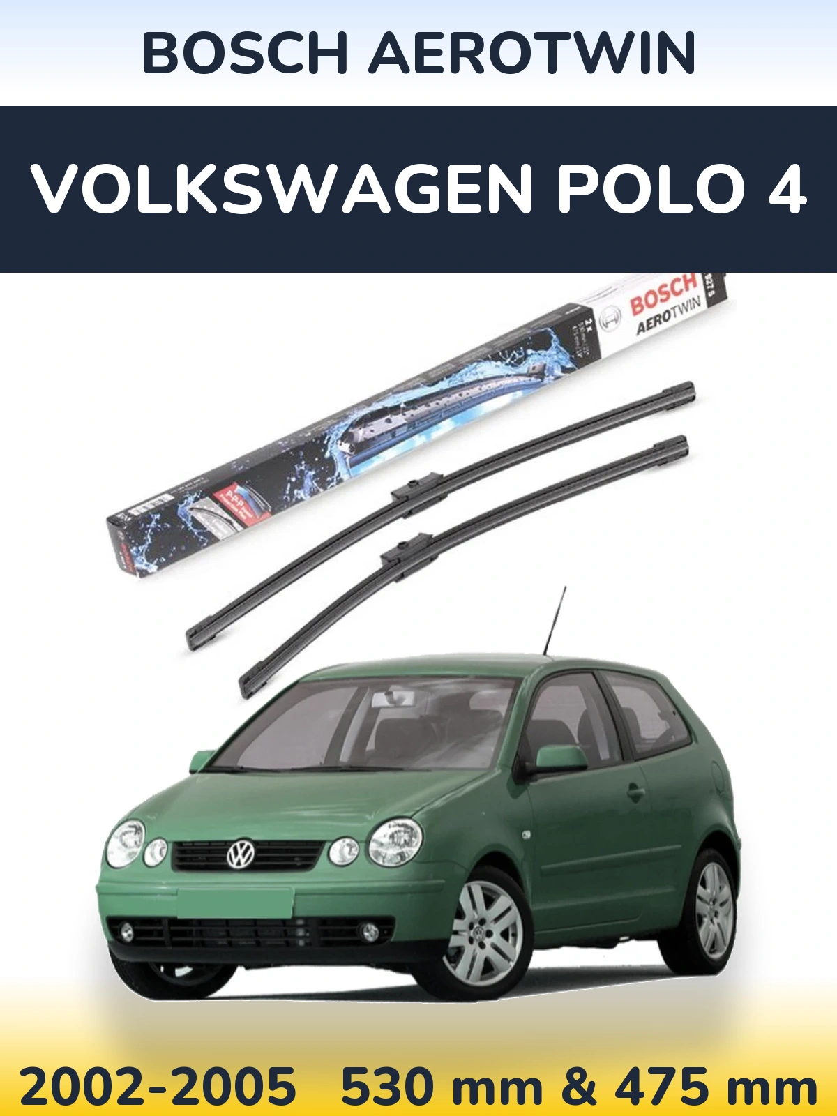 Torkarblad BOSCH AeroTwin för Volkswagen Polo 4
