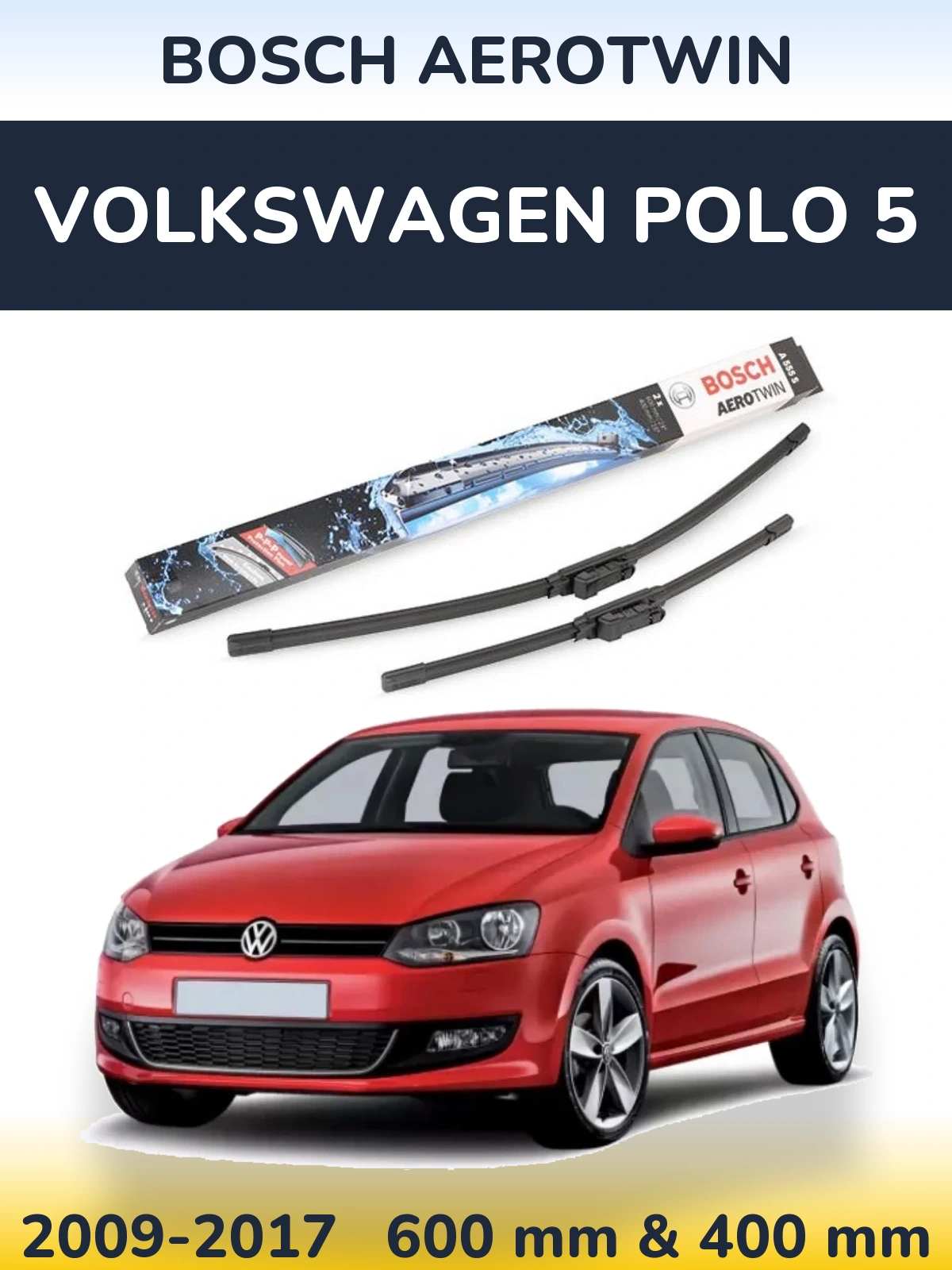 Torkarblad BOSCH AeroTwin för Volkswagen Polo 5