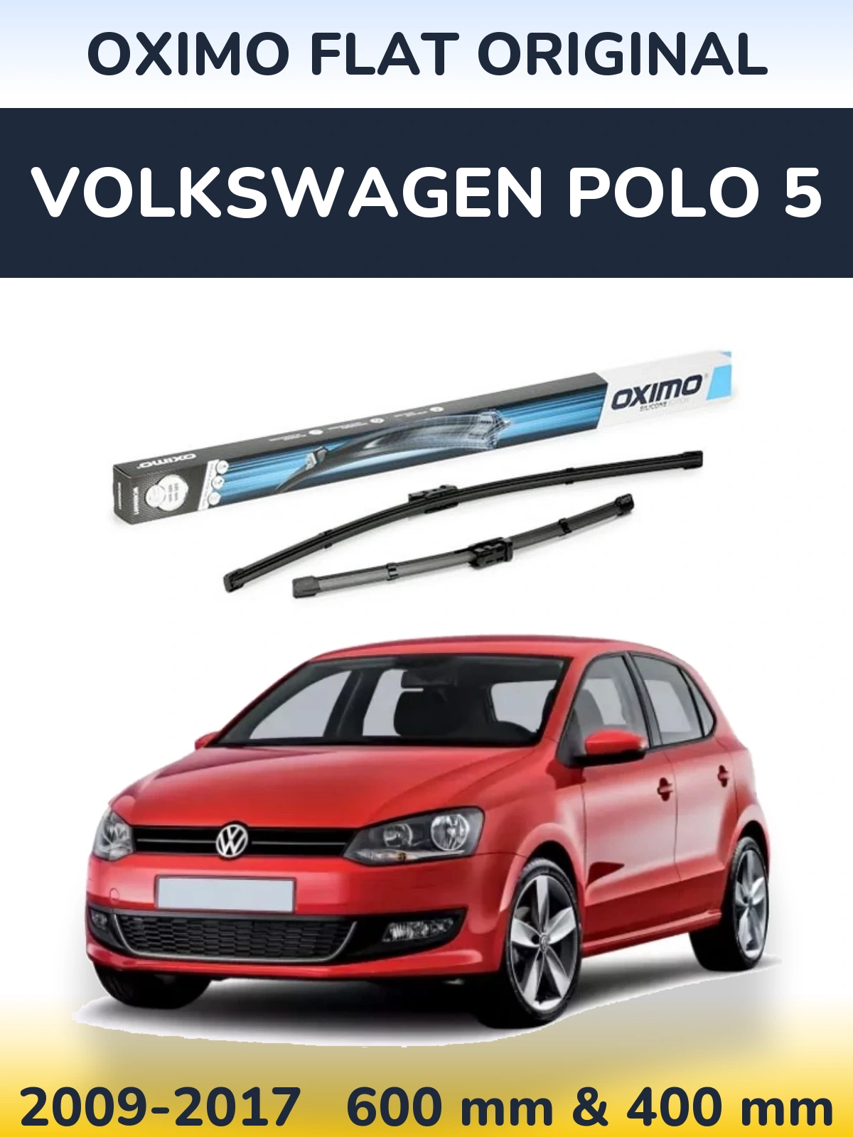 Torkarblad Oximo Flat Original för Volkswagen Polo 5