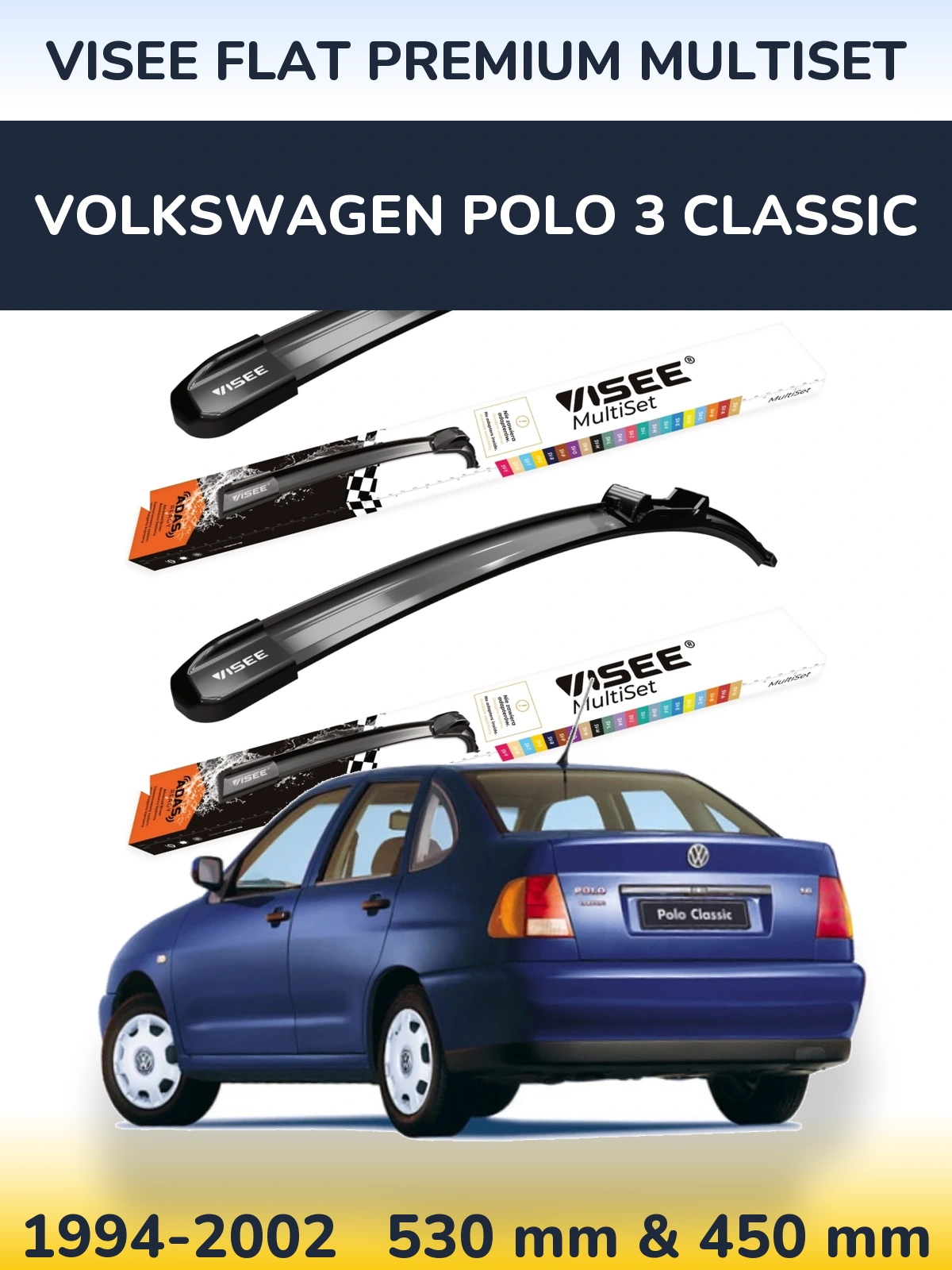 Torkarblad VISEE FLAT PREMIUM MultiSet för Volkswagen Polo 3 Classic
