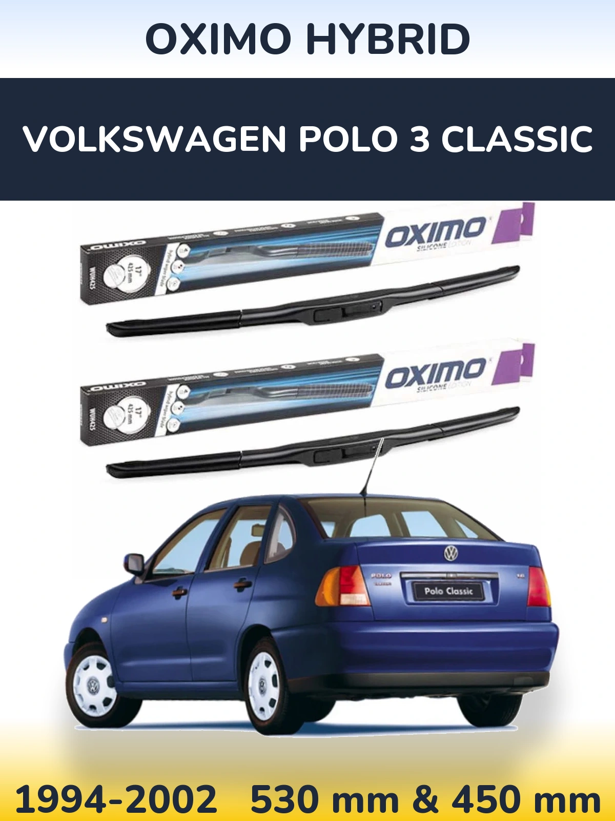Torkarblad Oximo Hybrid för Volkswagen Polo 3 Classic