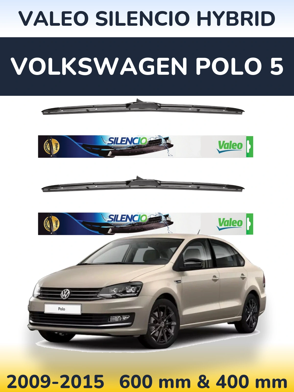 Комплект передних дворников Valeo Silencio Hybrid 600 & 400 мм для Volkswagen Polo 5 2009-2015